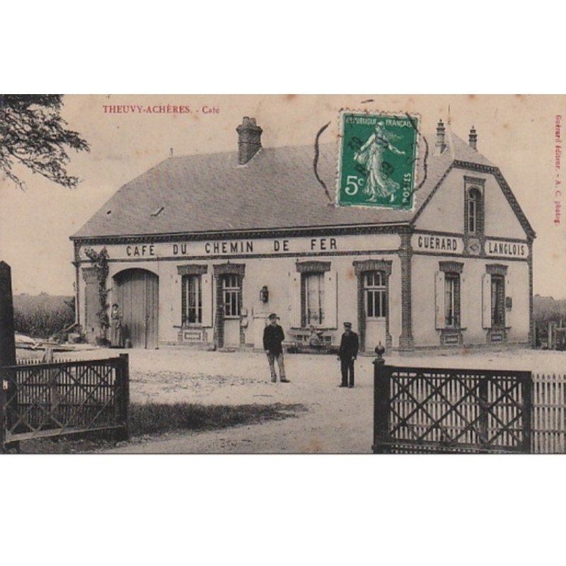 THEUVY ACHERES : le café du chemin de fer vers 1910 - très bon état