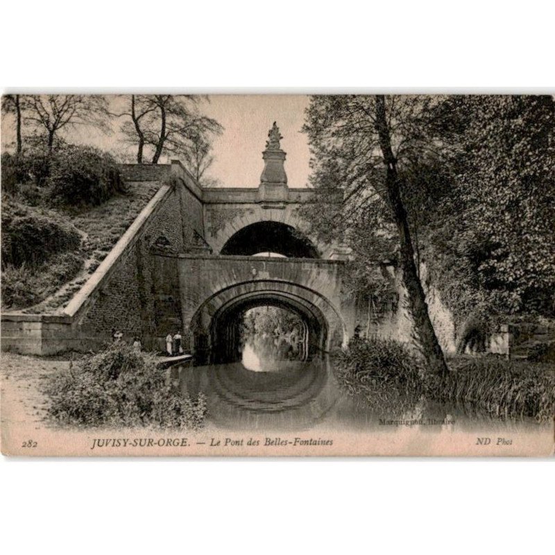 JUVISY-sur-ORGE: le pont des belles fontaines - très bon état