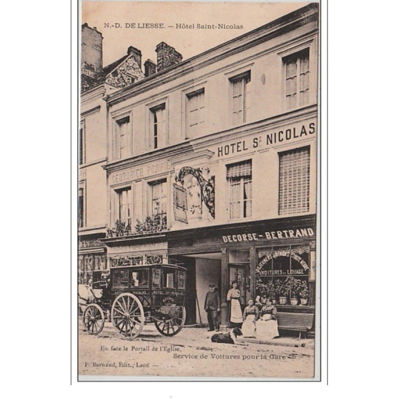 AISNE : NOTRE DAME DE LIESSE : l'Hôtel Saint Nicolas vers 1910 - très bon état