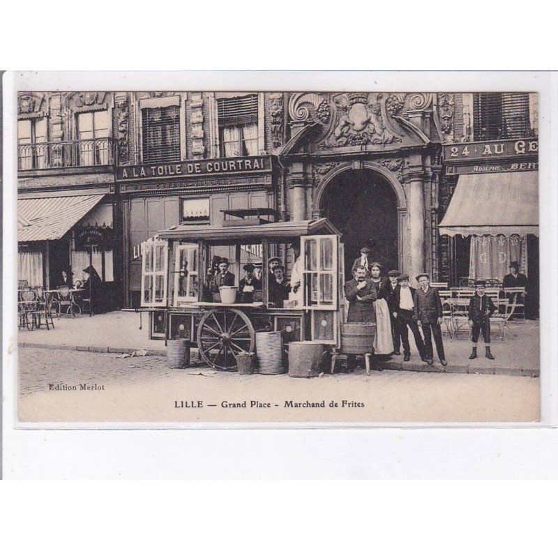 LILLE: grand place, marchand de frites - très bon état