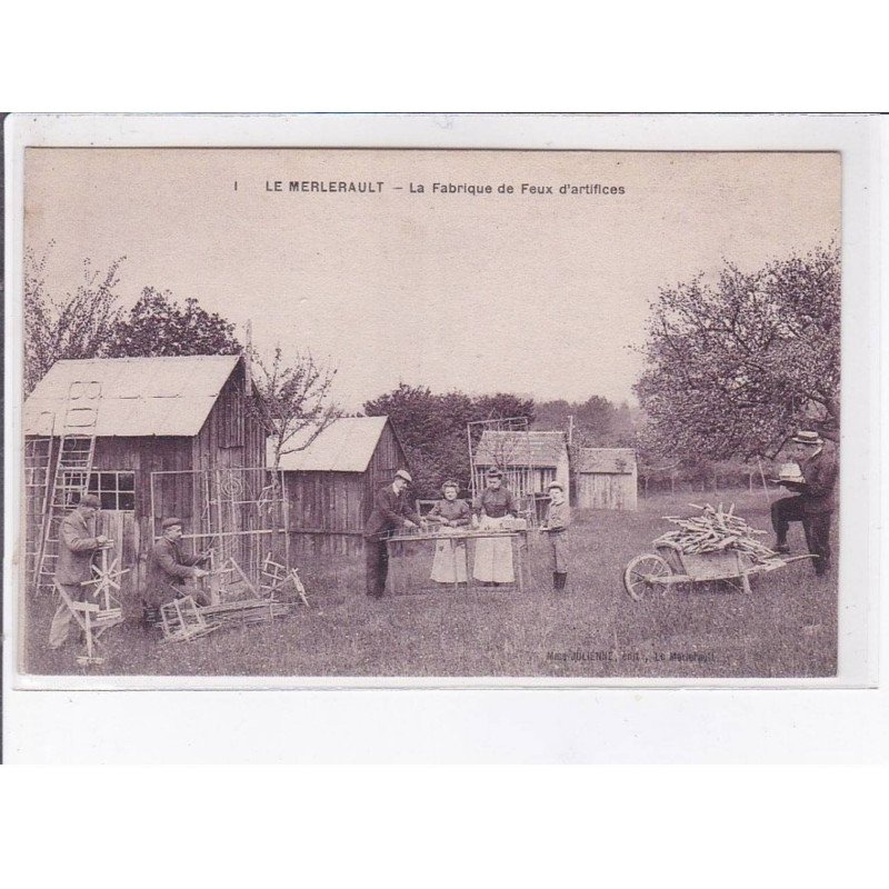 LE MERLERAULT: la fabrique de feux d'artifices - très bon état
