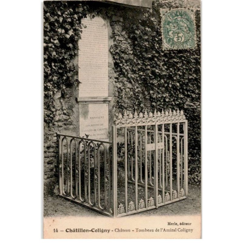 CHATILLON-COLIGNY: château tombeau de l'amiral Coligny - très bon état