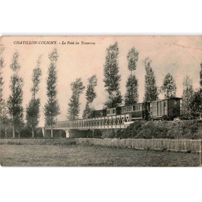 CHATILLON-COLIGNY: le pont du tramway - état