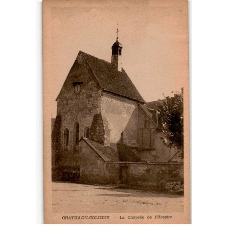 CHATILLON-COLIGNY: la chapelle de l'hospice - très bon état