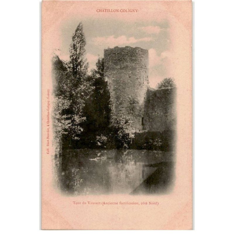 CHATILLON-COLIGNY: tour du vauvert - très bon état
