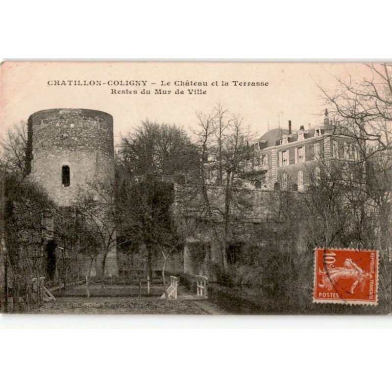 CHATILLON-COLIGNY: le château et la terrasse restes du mur de ville - très bon état