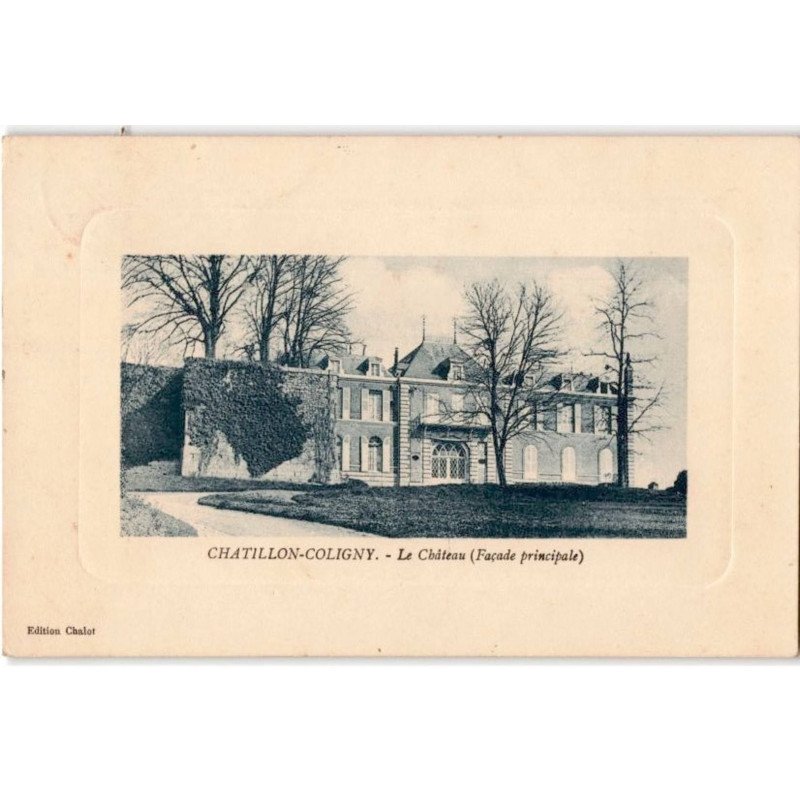 CHATILLON-COLIGNY: le château (façade principale) - très bon état