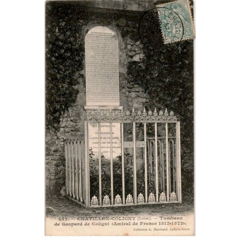 CHATILLON-COLIGNY: tombeau de Gaspard de Coligny amiral de France 1517-1572 - très bon état