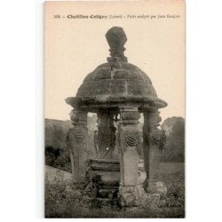 CHATILLON-COLIGNY: puits sculpté par jean goujon - très bon état