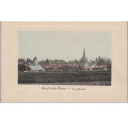 BERGERES LES VERTUS : vue générale vers 1910 - très bon état