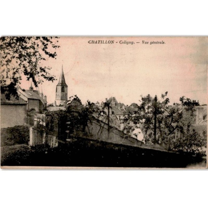 CHATILLON-COLIGNY: vue générale - très bon état