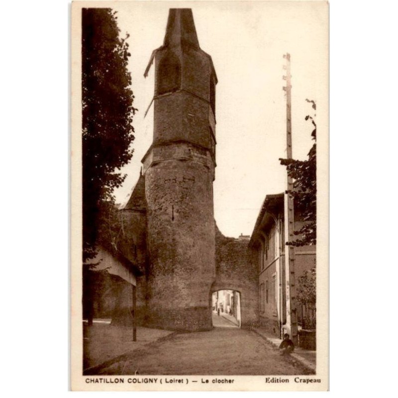 CHATILLON-COLIGNY: le clocher - très bon état