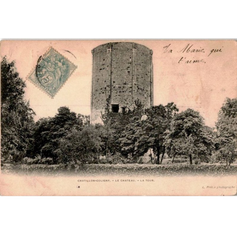 CHATILLON-COLIGNY: le château la tour - très bon état