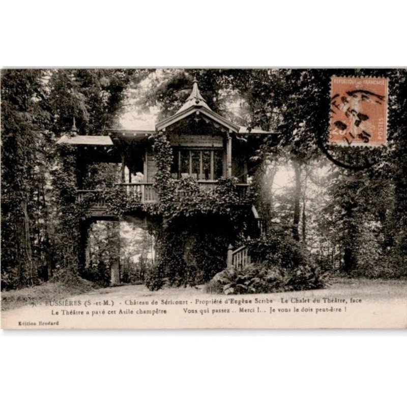 BUSSIERE: château de séricourt propriété d'eugène scribe le chalet du théatre - bon état
