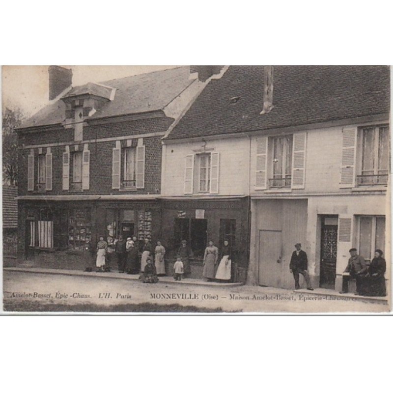 MONNEVILLE : maison Amelot - Basset - épicerie et chaussures - très bon état