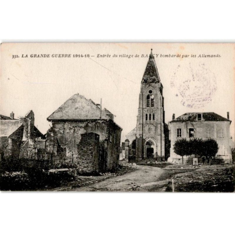 BARCY: entrée du village de barcy bombardé par les allemands - très bon état