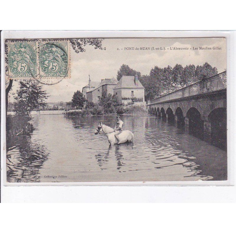 PONT-de-RUAN: l'abreuvoir, les moulins gillet - très bon état