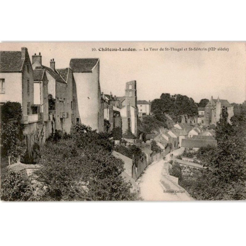 CHATEAU-LANDON: la tour de saint-thugal et saint-sévérin XIIe siècle - très bon état
