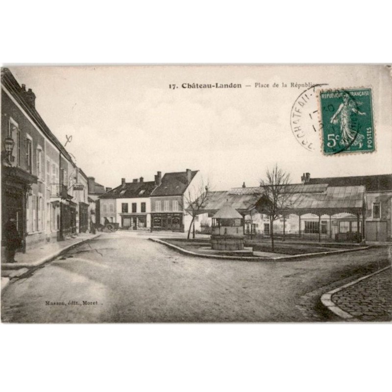 CHATEAU-LANDON: place de la république - très bon état