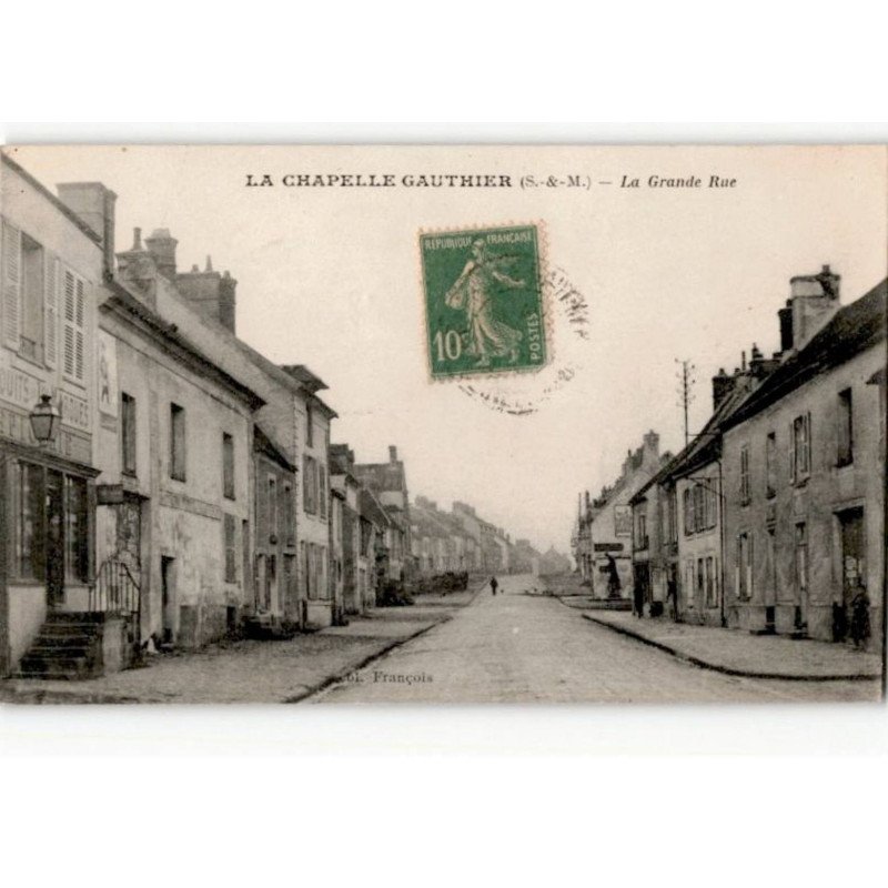 LA CHAPELLE-GAUTHIER: la grande rue - très bon état
