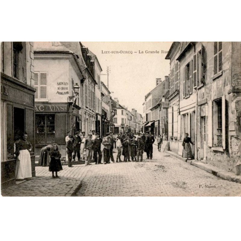 LIZY-sur-OURCQ: la grande rue - très bon état