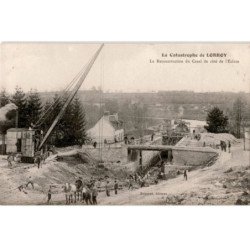 LORROY: la catastrophe de lorry la reconstruction du canal du côté de l'écluse - très bon état