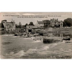 MARY-sur-MARNE: déblaiement du pont du chemin de fer que les allemands on fait sauter - très bon état