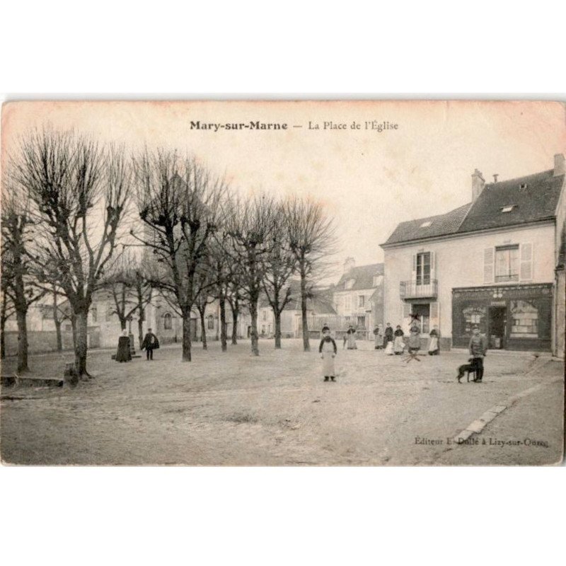 MARY-sur-MARNE: la place de l'église - très bon état