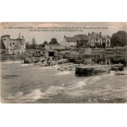 MARY-sur-MARNE: déblaiement du pont du chemin de fer que les allemands ont fait sauter - très bon état