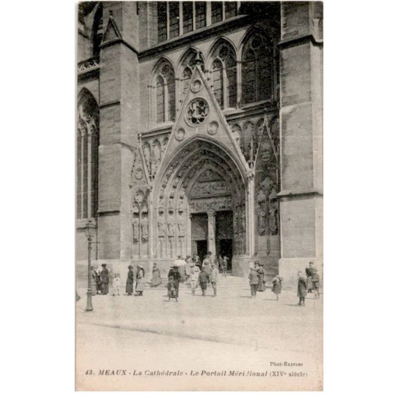 MEAUX: la cathédrale le portail méridional - très bon état