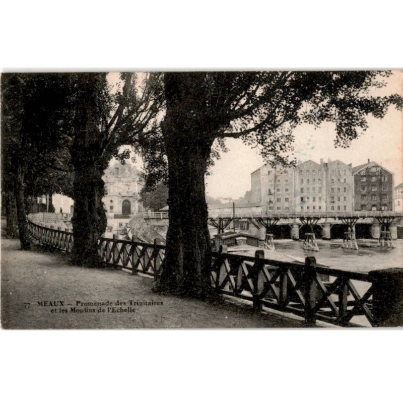 MEAUX: promenade des trinitaires et les moulins de l'échelle - très bon état