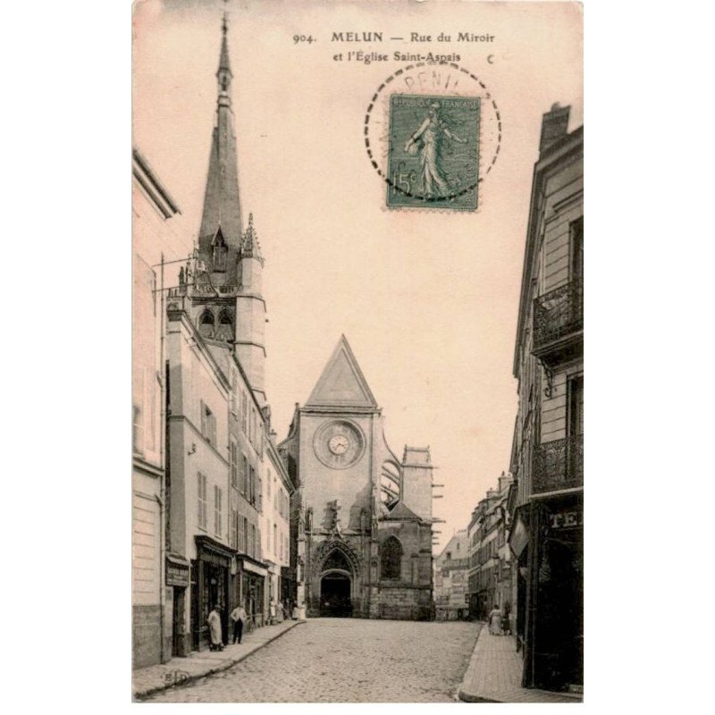 MELUN: église saint-aspais, rue du miroir - très bon état MELUN: église saint-aspais, rue du miroir - très bon état