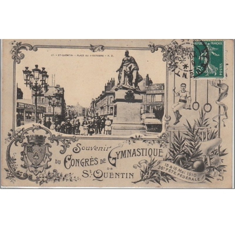 AISNE : SAINT QUENTIN : souvenir du Congrès de gymnastique de 1910 - très bon état