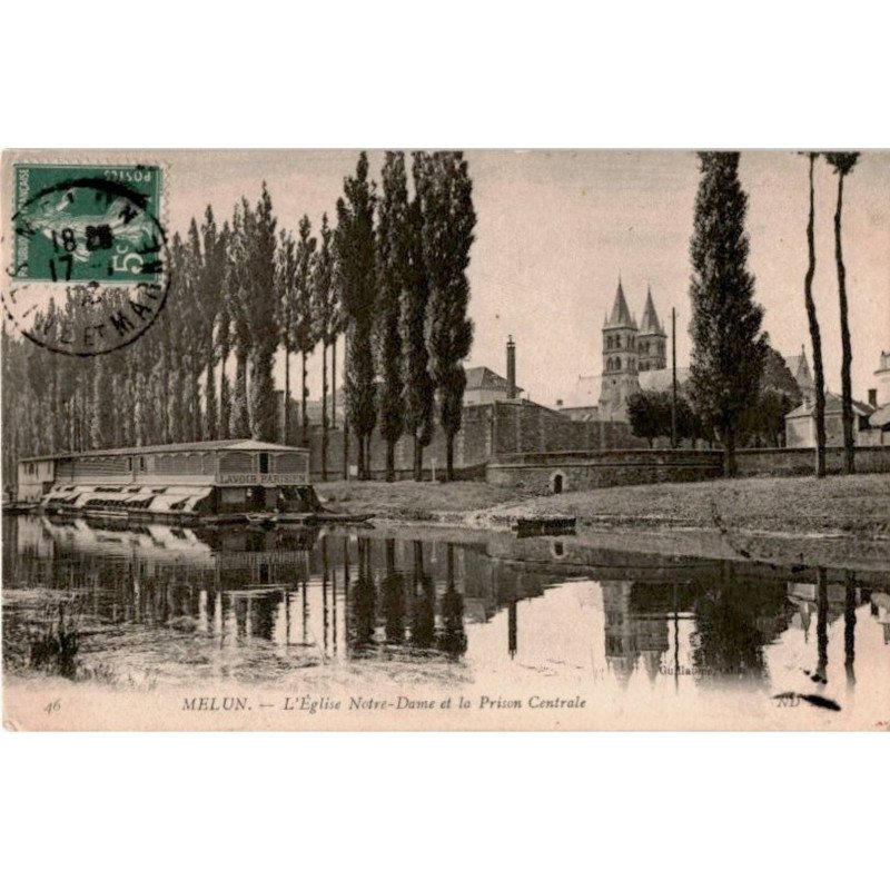 MELUN: l'église notre-dame et la prison centrale - très bon état