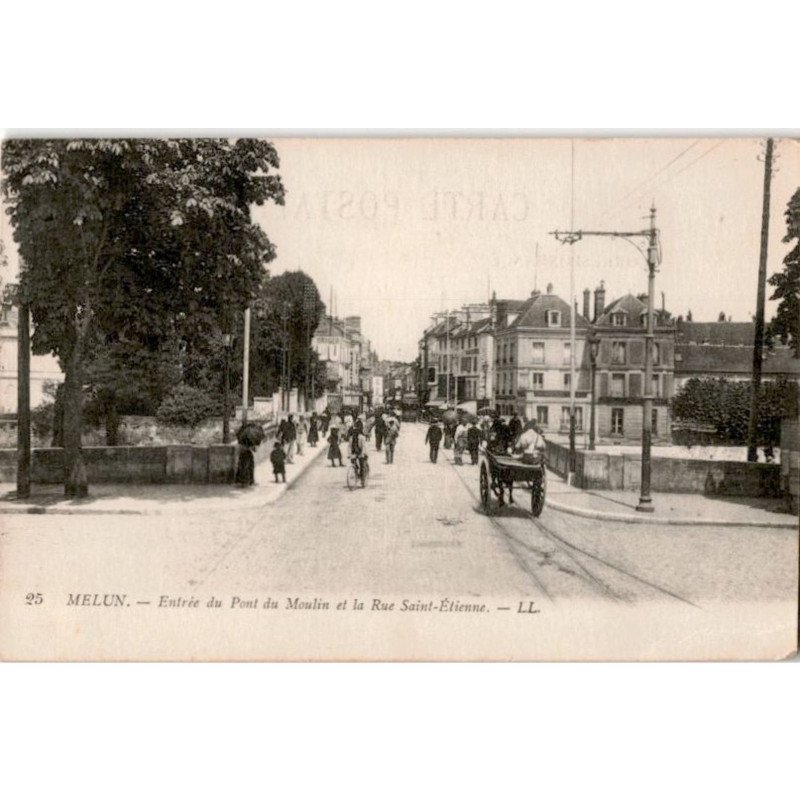 MELUN: entrée du pont du moulin et la rue saint-étienne - très bon état