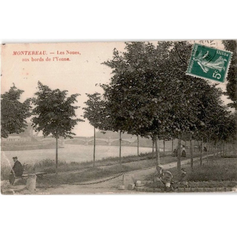MONTEREAU: les noues, aux bords de l'yonne - très bon état