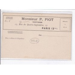 PARIS: monsieur P. Piot, teinturier 17 rue du quatre-septembre - très bon état