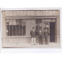 CLICHY: octroi de clichy - très bon état