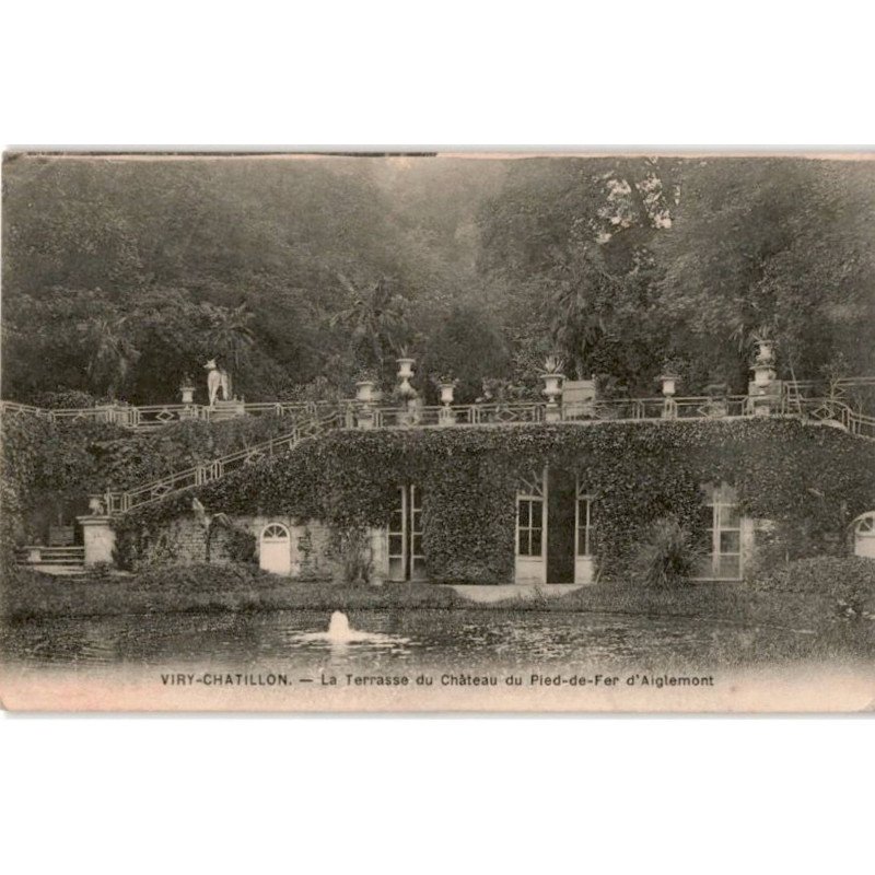VIRY-CHATILLON: la terrasse du château du pied-de-fer d'aiguemont - très bon état