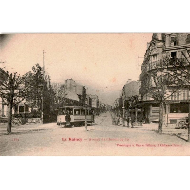 TRANSPORT: chemin de fer et tramway, le raincy avenue du chemin de fer - très bon état