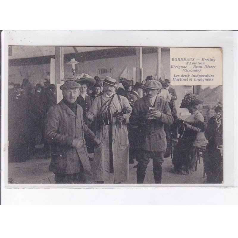 BORDEAUX: meeting d'aviation mérignac beau-désert les deux inséparables martinet et legagneux - très bon état