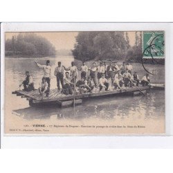 VIENNE: 17e régiment de dragons exercices de passage de rivière dans les lônes du rhône - très bon état