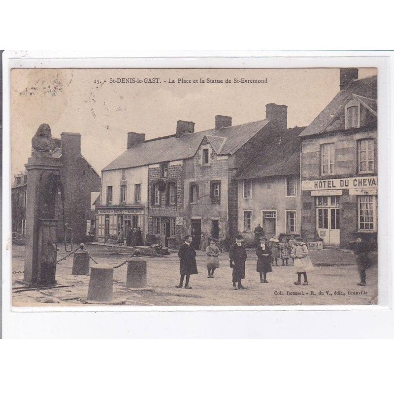SAINT-DENIS-le-GAST: la place et la statue de saint-evremond - état