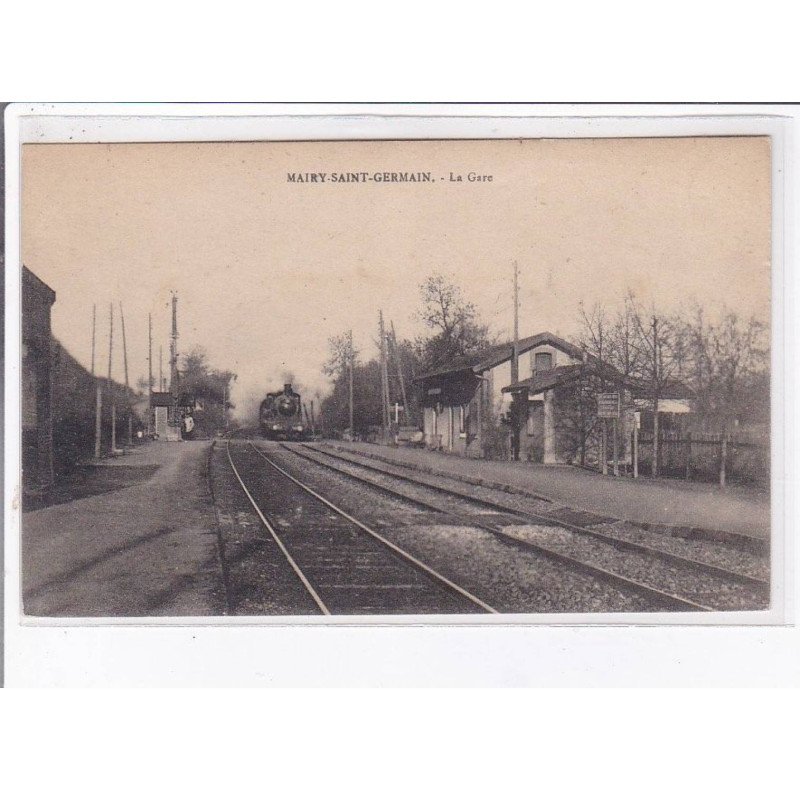MAIRY SAINT-GERMAIN: la gare - très bon état