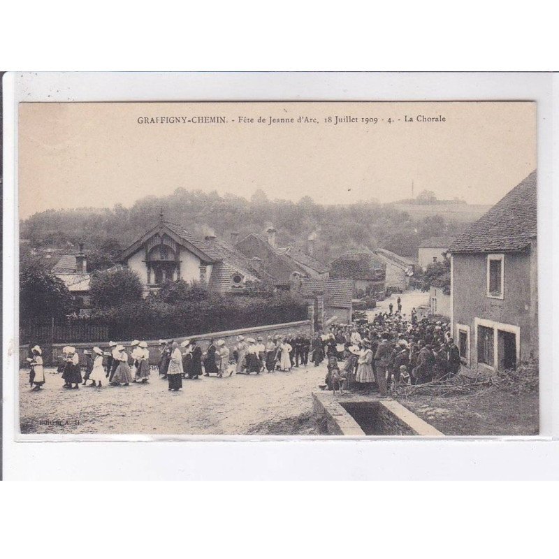 GRAFFIGNY-CHEMIN: fête de jeanne d'arc 18 juillet 1909 la chorale - très bon état