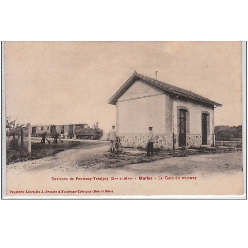 Environs de FONTAINE TRESIGNY : MARLES (MARIES - erreur de typo) : La gare du tramway - Très bon état