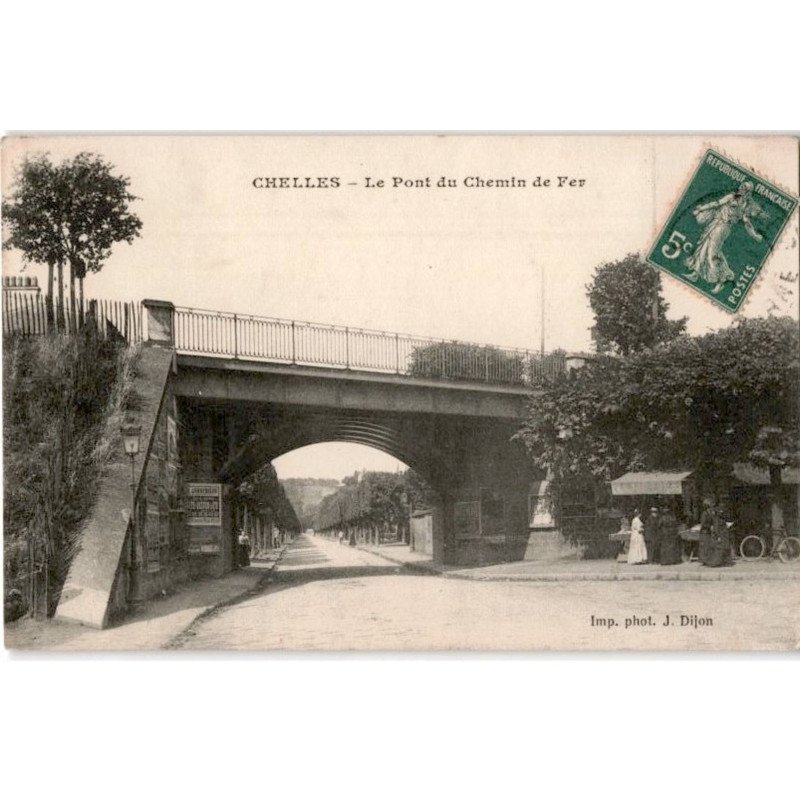 CHELLES: le pont du chemin de fer - très bon état