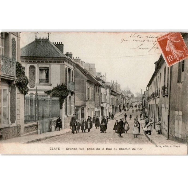 CLAYE: grande-rue prise de la rue du chemin de fer - très bon état CLAYE: grande-rue prise de la rue du chemin de fer - très bon état