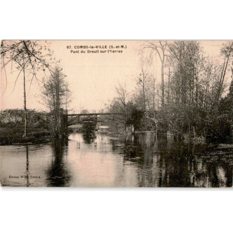 COMBS-la-VILLE: pont du breuil sur l'yerres - très bon état