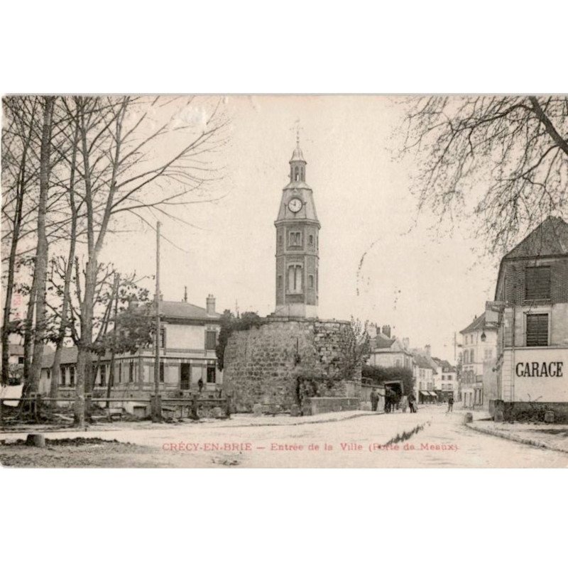 CRECY-en-BRIE: entrée de la ville (porte de meaux) - très bon état